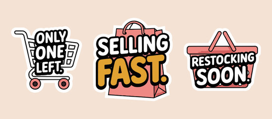 Urgent Shopping Badge Sticker Collection with Selling Fast, Only One Left, and Restocking Soon Text for E-commerce Marketing, Sales Promotions, Online Store Labels, and Retail Product Urgency Graphics