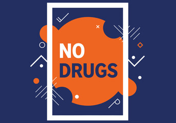 Rectangular graphic NO DRUGS text in whiteblue orange splash design white border blue background with abstract shapes