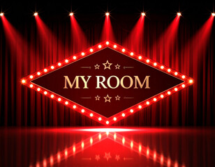  A retro-style marquee sign with "MY ROOM" in golden letters and glowing red bulbs is suspended in front of a luxurious red velvet curtain, illuminated by spotlights.