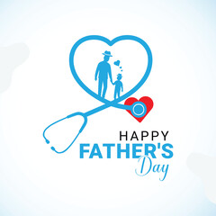 Happy Father's Day with Stethoscope and Family Heart

