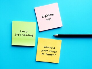 Note with NEGGING examples - Lighten up - I was just teasing - where your sense of humor - verbal...