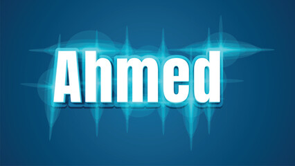 Text Effect for the name "Ahmed" 