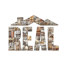 Real is a word that is made up of many different pictures of houses
