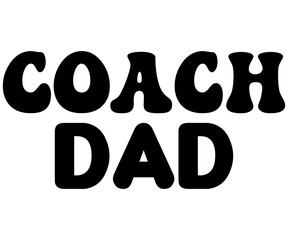 Coach Dad Svg,Coach Svg,Water Bottles Svg,Basketball Gift Svg,Baseball Svg,Volleyball Svg,Season Gift Svg,Coach Gift from team Svg,Soccer Coach Svg,Cut File,Saying,T-shirt
