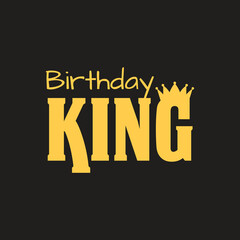 Fototapeta premium Bold Birthday King graphic design for apparel. A graphic design featuring the words 