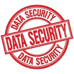 DATA SECURITY written word on red stamp sign