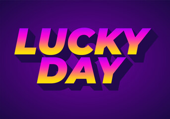 Vibrant Lucky Day text effect Typography Design