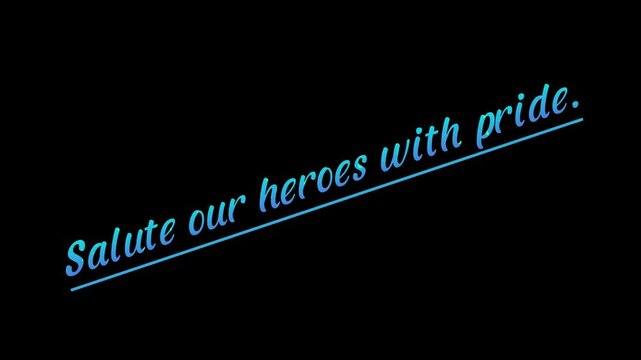 Salute our heroes with pride text in blue gradient color on a black background illustration art