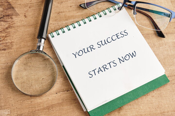 Business Concept words YOUR SUCCESS STARTS NOW