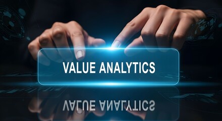 Man touching virtual screen with 'value analytics' text. Digital interface for business intelligence and data optimization.