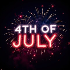 Text 4th of July written with sparkling fireworks in the night sky with colorful explosions in the background celebrating Independence Day in the United States