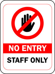 no entry staff only sign design for templates.
