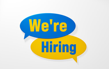 We are hiring. Speech bubble in yellow and blue. Recruitment, job interview, occupation, employment and labor, chance, job fair.