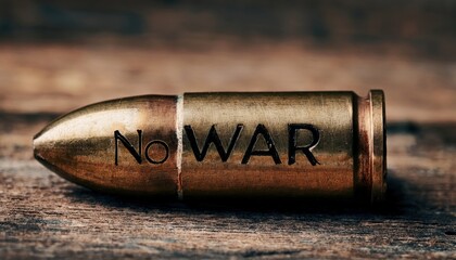 close-up of a single brass bullet with engraved no war message on wooden surface, symbolizing anti war protest, military conflict critique, and peace advocacy

