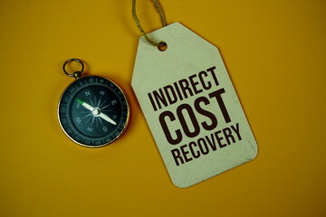 Indirect Cost Recovery text on price tag with compass on yellow background