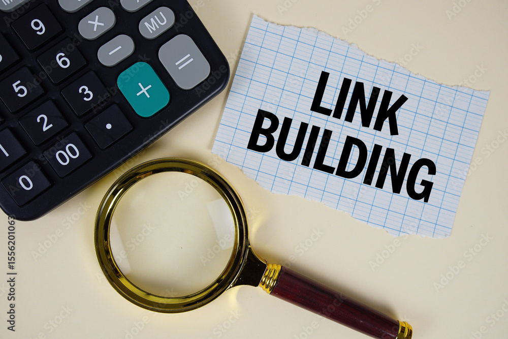Poster link building text with magnifying glass anc calculator on yellow background