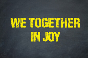 We Together In Joy	
