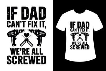 Funny Father's day t-shirt, Dad t-shirt design