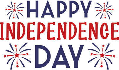 Happy Independence Day 4th of July typography clip art design on plain white transparent isolated background for card, shirt, hoodie, sweatshirt, apparel, tag, mug, icon, poster or badge