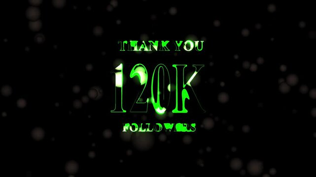 Thank you 120K followers. 120,000 followers realistic neon sign on the brick wall animation. confetti party effects, social media milestone motion graphics animation.