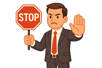 Businessman in suit holding red stop sign and raising hand to signal halt, warning, prohibition, disagreement, refusal, authority, caution, safety, traffic control, vector illustration