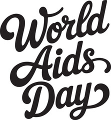 A vector-style Art Illustration of the word World Aids Day Typography Silhouettes  