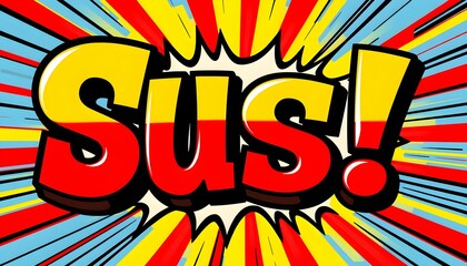 Sus Comic Text | Funny Pop Art 3D Typography for Meme Reactions