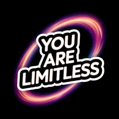 You Are Limitless&mdash;galaxy background with futuristic font, glowing white text, with thick white sticker-style outline around the design