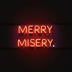 A vibrant neon sign oscillates between joy and despair: The words merry and misery flicker erratically, embodying a duality of emotions in a single, luminous display.