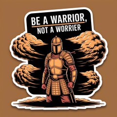 Be a Warrior, Not a Worrier—helmeted figure fighting clouds, with thick white sticker-style outline around the design, solid black background, high contrast, centered composition