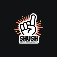 Work in Silence. Win Loud.—quiet shush finger icon and confetti burst, with thick white sticker-style outline around the design, solid black background, high contrast, centered composition