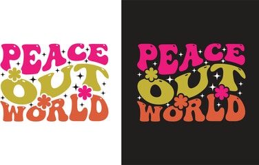 Peace out world typography trendy t-shirt design