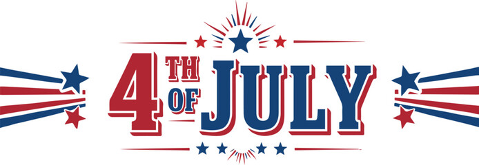 A dynamic "4th of July" graphic with red and blue bold text, framed by star-spangled banners and accented with radiating starbursts, all on a white background