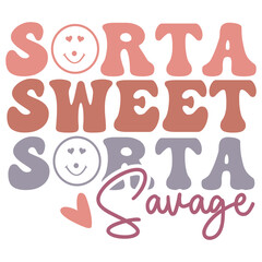 sorta sweet sorta savage Retro SVG Art & Illustration