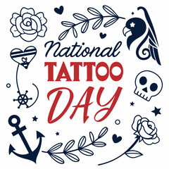 NATIONAL TATTOO DAY vector illustration
