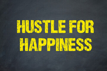Hustle for Happiness