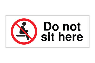 Do Not Sit Here Sign – Anti-Sitting Symbol with Bold Prohibition Message – High Quality Vectorial Stock Image