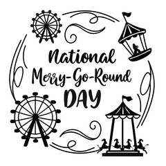 NATIONAL MERRY GO ROUND DAY vector illustration