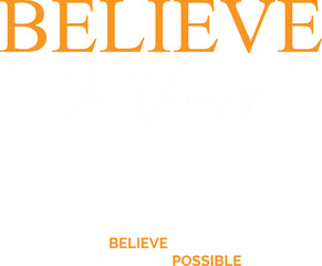 Empowering Believe in Yourself T-Shirt Designs: Motivational Templates text hope style    