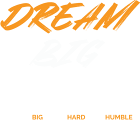 Dream big, work hard, stay humble motivational text isolated on transparent background