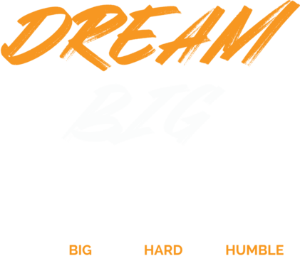 Dream big, work hard, stay humble motivational text isolated on transparent background
