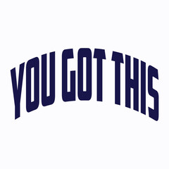 You got this hand lettering art for t shirt