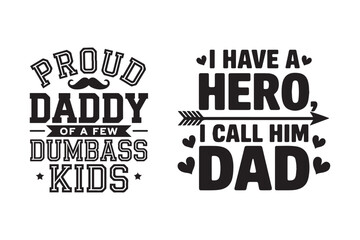 Funny Dad Quote Hero Typography Design Vector Illustration. Happy Father's Day