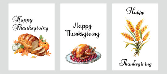 Set of Thanksgiving Day cards. Watercolor illustrations with symbols of autumn and Thanksgiving Day. Baked turkey with cranberries, pumpkin bread, ears of corn and autumn leaves.  