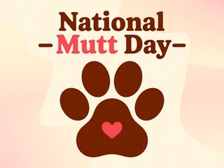 A graphic celebrating national mutt day with a paw print and a heart illustration