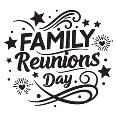 Family Reunions Day Typography Design