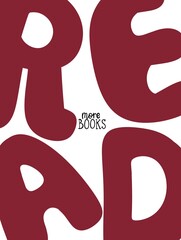 Modern bold typography poster with the phrase “Read More Books” in red letters on a white background. Perfect for book lovers, reading corners, libraries, or kids’ rooms. Minimalist and playful