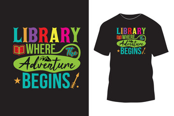 Fototapeta premium Library Where The Adventure Begins T-Shirt Design