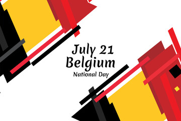 July 21, Belgium National Day. Happy Belgium National Day  Vector Illustration. Suitable for greeting card, poster and banner.