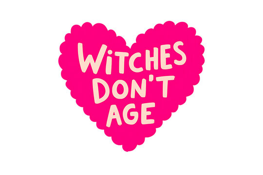 Pink heart with text witches dont age isolated on a transparent background image